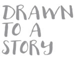 drawntoastory